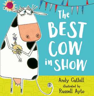 The Best Cow in Show de Andy Cutbill