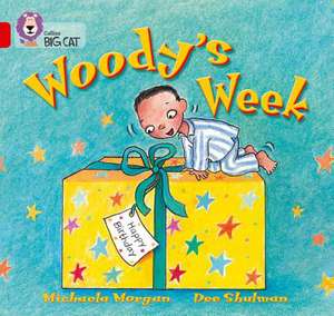 Woody's Week de Michaela Morgan