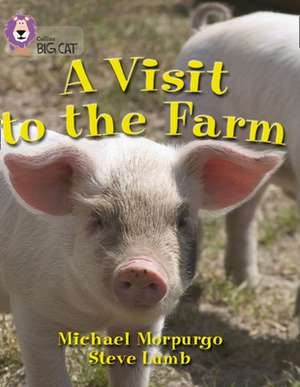 A Visit to the Farm de Michael Morpurgo