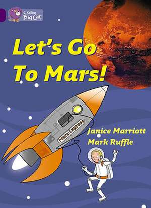 Let's Go to Mars de JANICE MARRIOTT