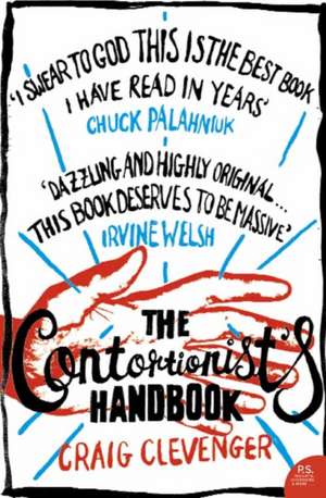 The Contortionist's Handbook de Craig Clevenger