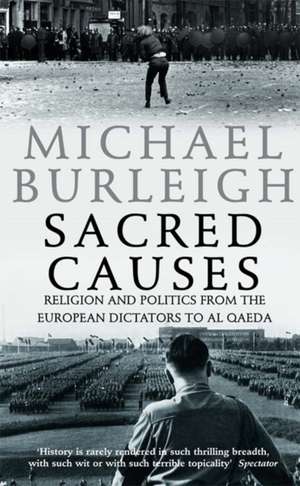 Sacred Causes de Michael Burleigh