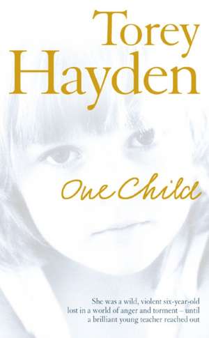 One Child de Torey Hayden