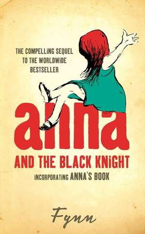 Anna and the Black Knight de Fynn