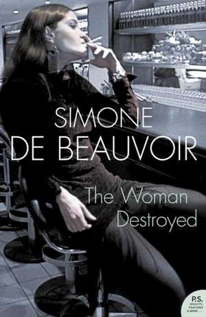 The Woman Destroyed de Simone de Beauvoir