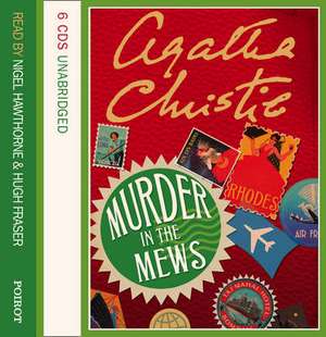 Christie, A: Murder in the Mews/6 CDs de Agatha Christie