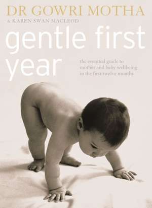 Gentle First Year de Dr. Gowri Motha