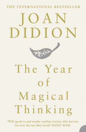 The Year of Magical Thinking de Joan Didion