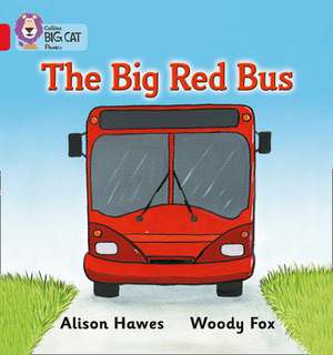 The Big Red Bus de Alison Hawes