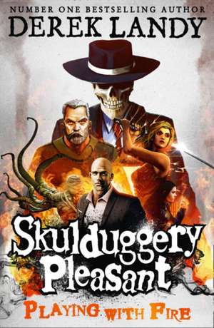 Skulduggery Pleasant 02. Playing with Fire de Derek Landy