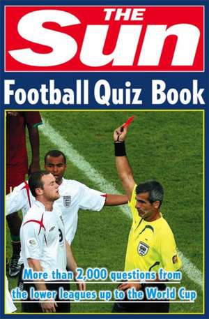 The Sun Football Quiz Book de Nick Holt