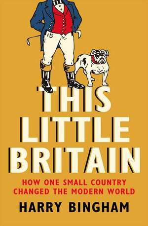 This Little Britain de Harry Bingham