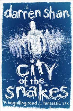 City of the Snakes de Darren Shan