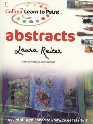 Learn to Paint: Abstracts de Laura Reiter