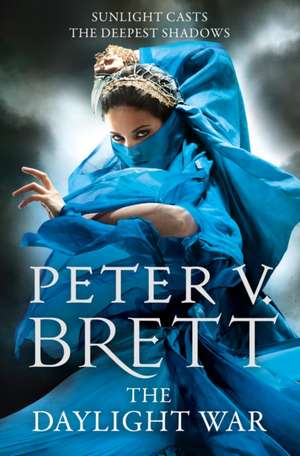 The Daylight War de Peter V. Brett