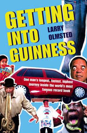 Getting into Guinness de Larry Olmsted