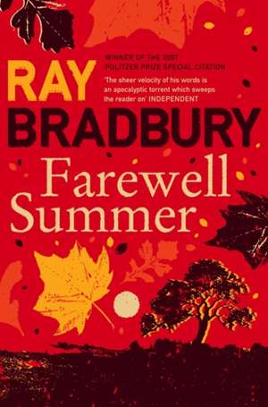 Farewell Summer de Ray Bradbury