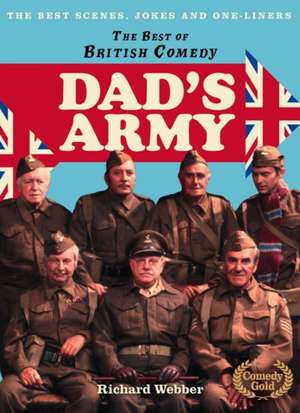 "Dad's Army" de Richard Webber