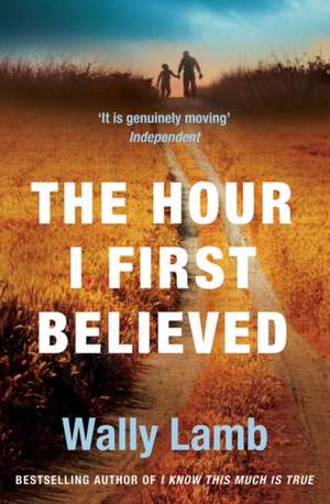 The Hour I First Believed de Wally Lamb