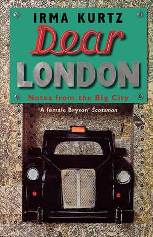 Dear London de Irma Kurtz