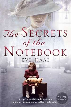 Haas, E: The Secrets of the Notebook de Eve Haas