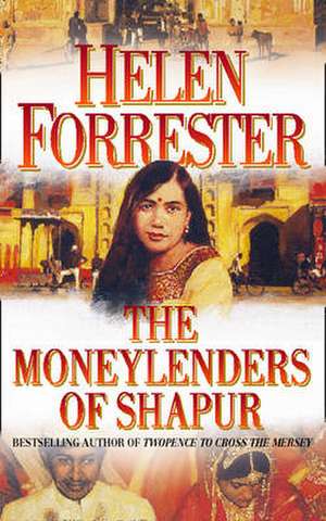 The Moneylenders of Shahpur de Helen Forrester