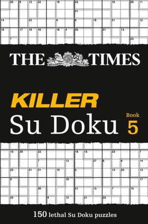 The Times Killer Su Doku, Book 5: How the History of England Has Shaped Our Buildings de The Times Mind Games