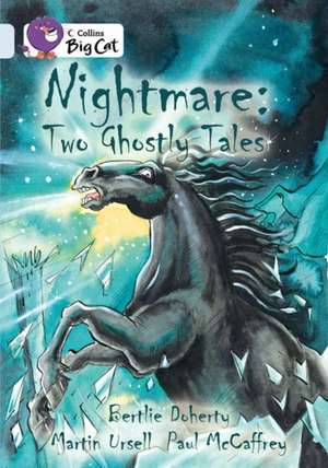 Doherty, B: Nightmare: Two Ghostly Tales de Berlie Doherty