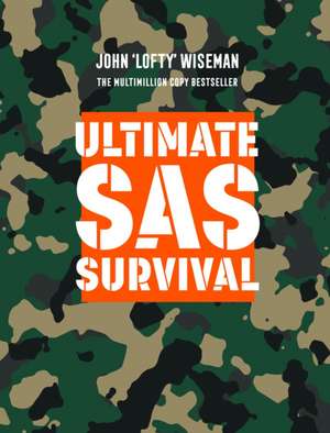 Ultimate SAS Survival de John 'Lofty' Wiseman