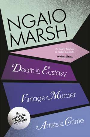 Vintage Murder / Death in Ecstasy / Artists in Crime de Ngaio Marsh