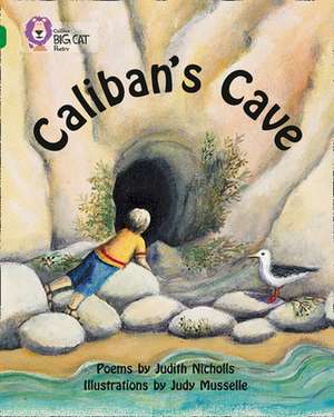 Caliban's Cave de Judith Nicholls