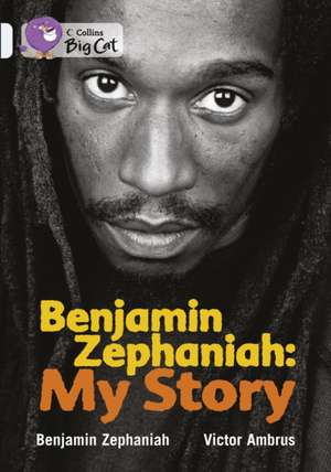 Benjamin Zephaniah: My Story de Benjamin Zephaniah