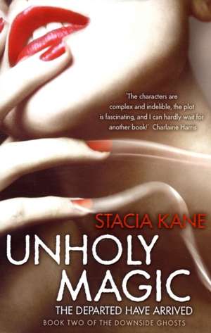 Unholy Magic de Stacia Kane