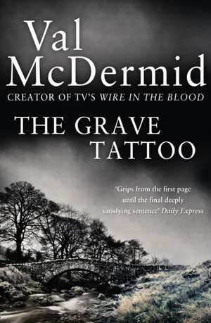 GRAVE TATTOO PB de Val McDermid