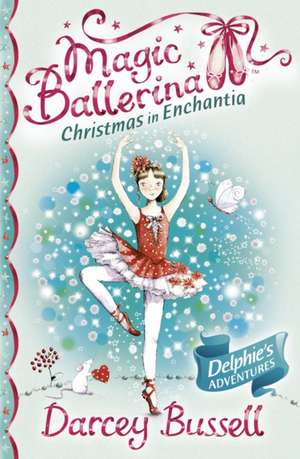 Christmas in Enchantia de DARCEY BUSSELL