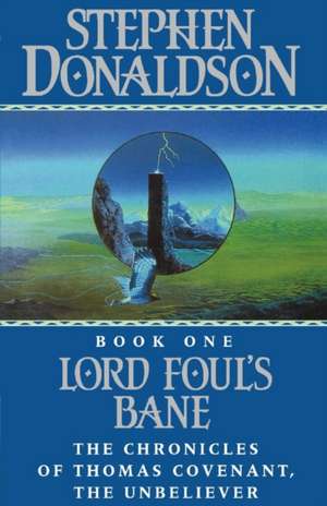 Lord Foul's Bane de Stephen Donaldson