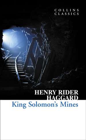 CLASSICS KINGS SOLOMONS MINES de Henry Rider Haggard
