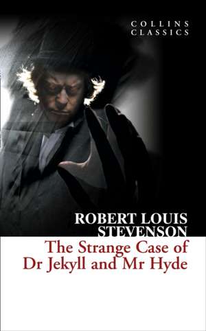 The Strange Case of Dr Jekyll and Mr Hyde de Robert Louis Stevenson