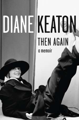 Then Again de Diane Keaton