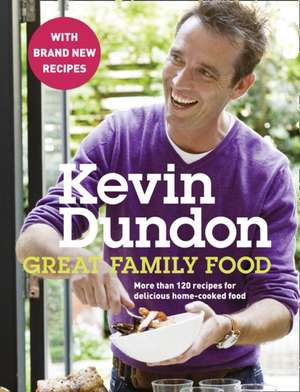 Great Family Food de Kevin Dundon