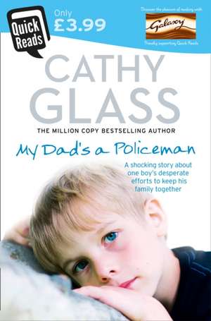 My Dad S a Policeman de Cathy Glass