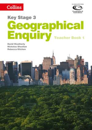 Geography Key Stage 3 - Collins Geographical Enquiry: Teacher's Book 1 de David Weatherly