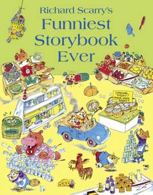 Funniest Storybook Ever de Richard Scarry