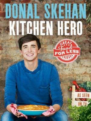 Kitchen Hero de Donal Skehan