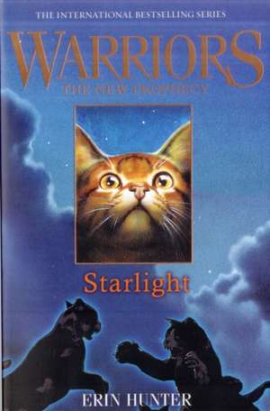 Starlight: Warriors: The New Prophecy vol 4 de Erin Hunter