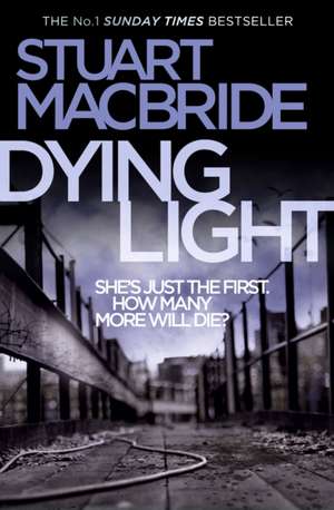 DYING LIGHT_LOGAN MCRAE2 PB de Stuart MacBride