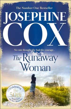 The Runaway Woman: The Innocent Recipe Book for Filling Your Family with Good Stuff de Josephine Cox