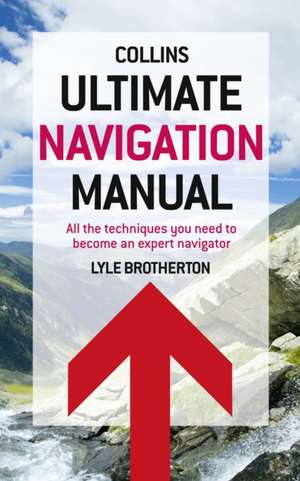 ULTIMATE NAVIGATION MANUAL PB de Lyle Brotherton