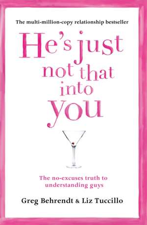 He's Just Not That Into You de Greg Behrendt