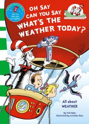 Seuss: Oh Say Can You Say What's The Weather Today de Dr. Seuss